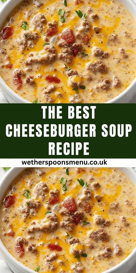 The Best Cheeseburger Soup Recipe