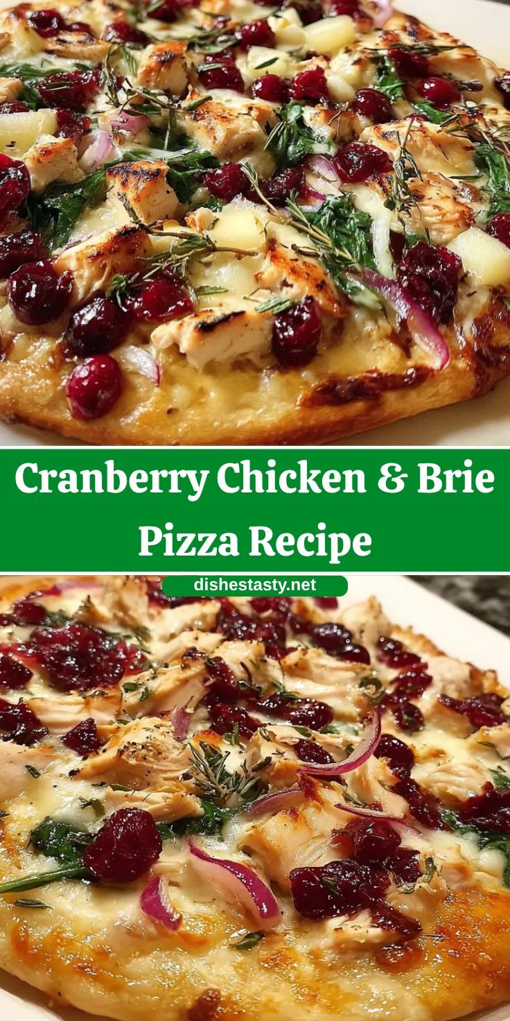 Cranberry Chicken & Brie Pizza | Sweet, Savory & Holiday-Worthy