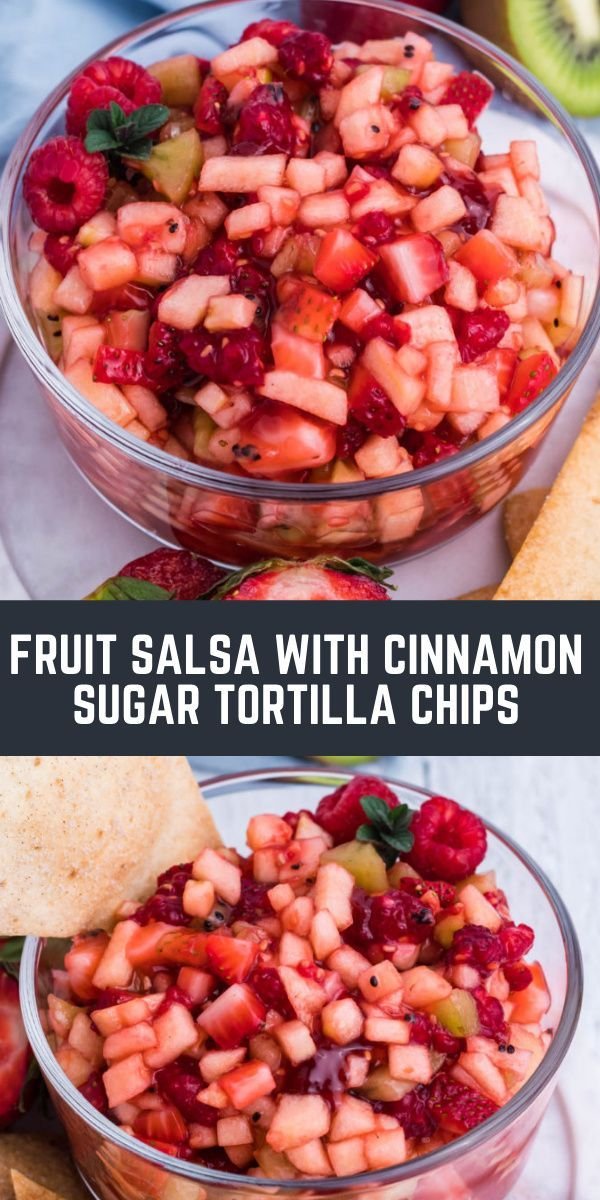 Fruit Salsa with Cinnamon Sugar Tortilla Chips - 4 Sons 'R' Us