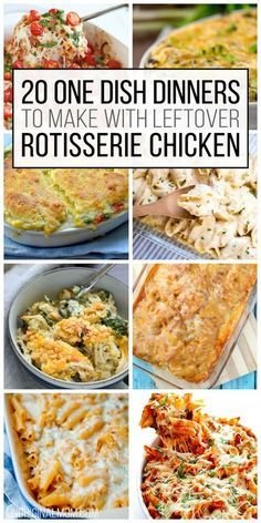 20 One Dish Dinners to Make With Leftover Rotisserie Chicken - unOriginal Mom