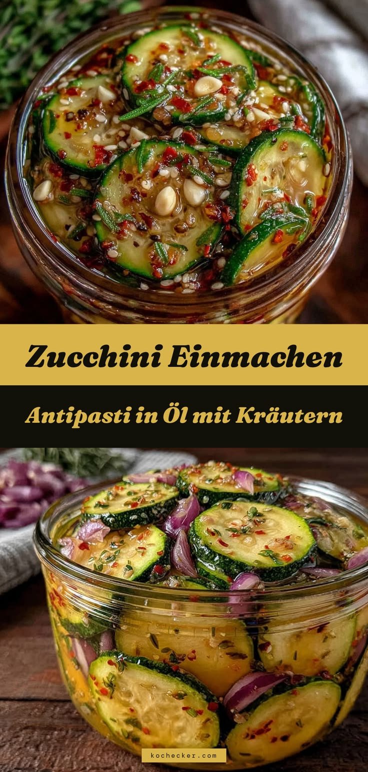 Zucchini Einmachen – Antipasti in Öl mit Kräutern für den Vorrat