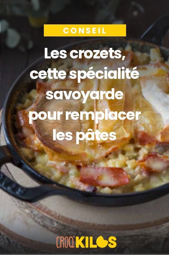 Les crozets, cette spécialité savoyarde pour remplacer les pâtes