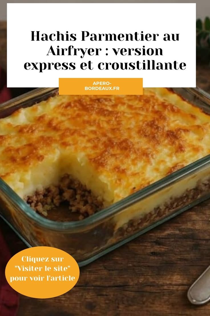 Hachis Parmentier au Airfryer : Délicieusement Stupéfiant et Facile à Réaliser!