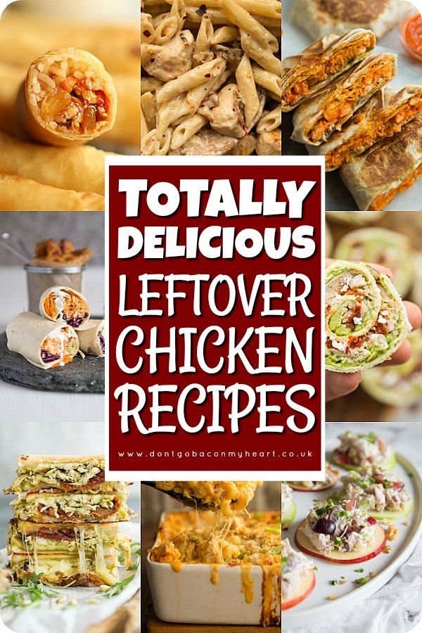 21 Leftover Chicken Recipes (Easy Lunch & Dinner Ideas)
