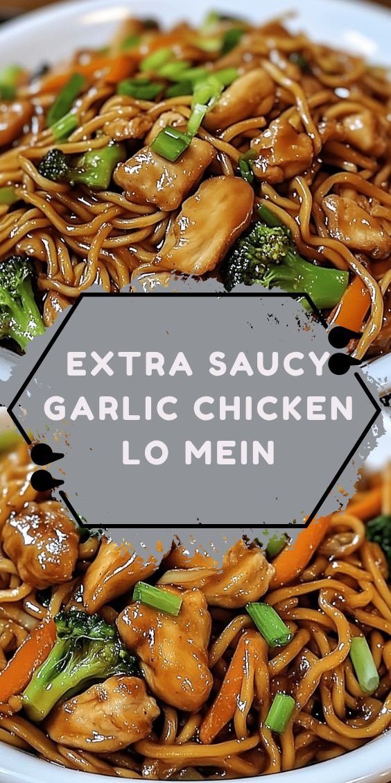 Extra Saucy Garlic Chicken Lo Mein
