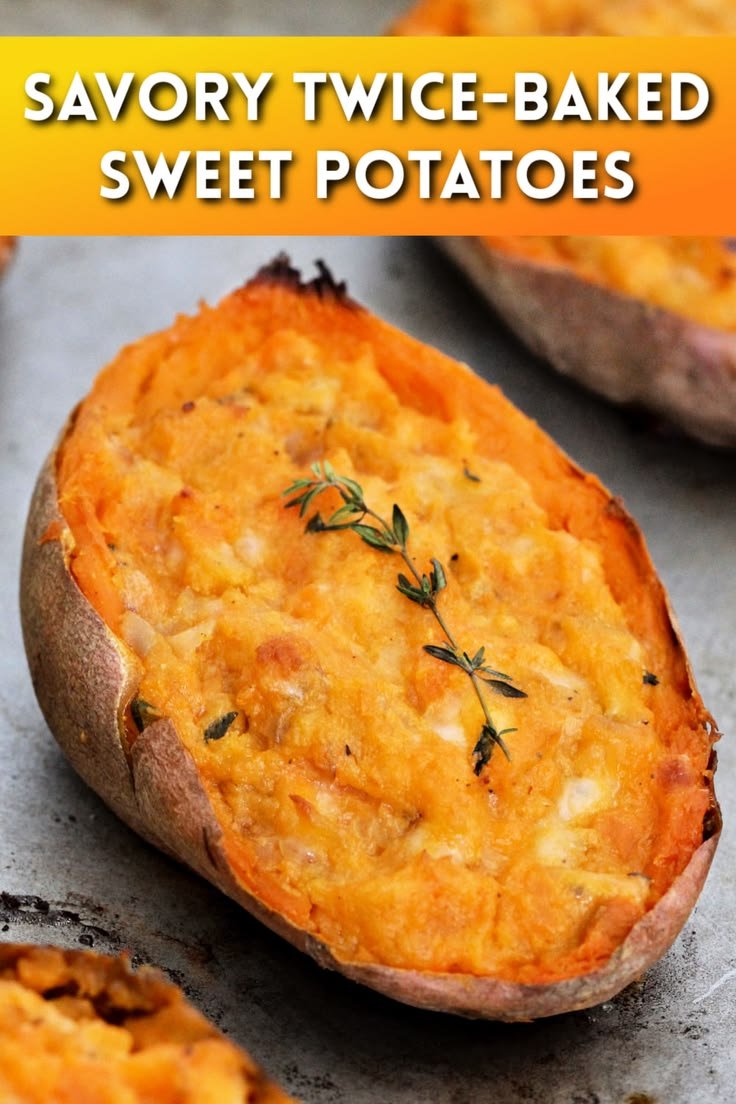 Twice Baked Sweet Potatoes