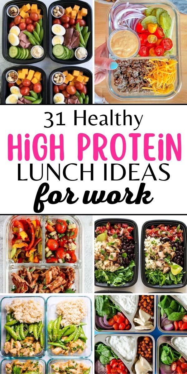 31 Healthy Protein Lunch Ideas for Work