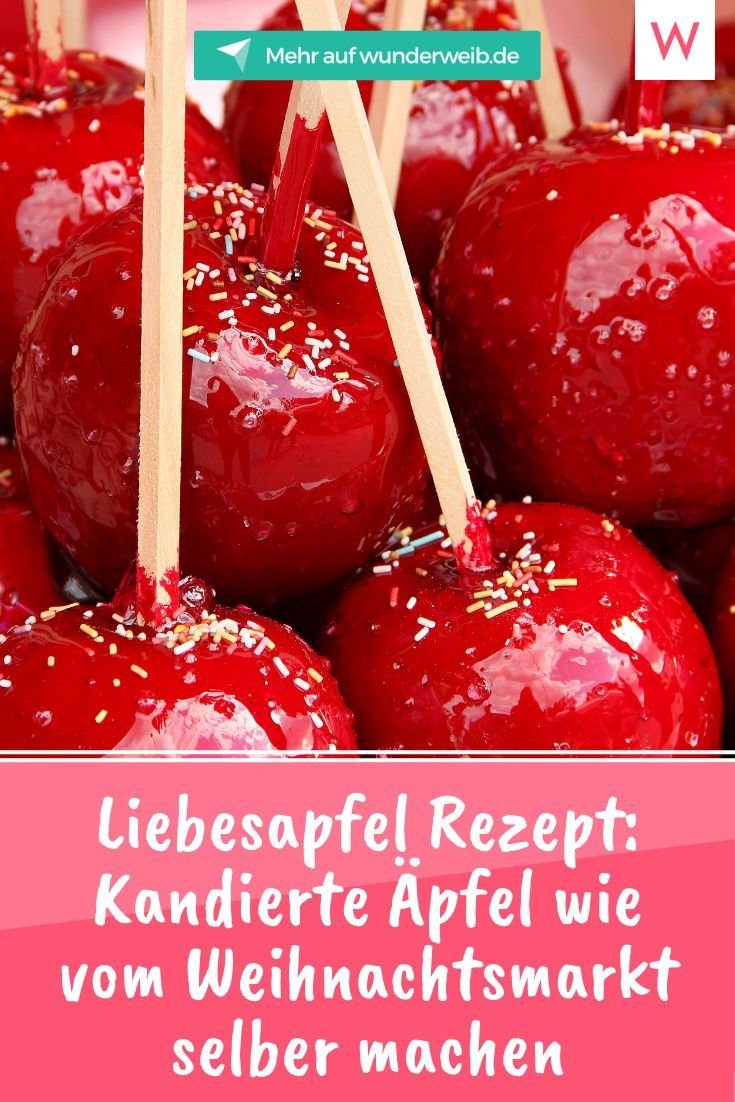 Liebesapfel Rezept: Kandierte Äpfel wie vom Weihnachtsmarkt selber machen