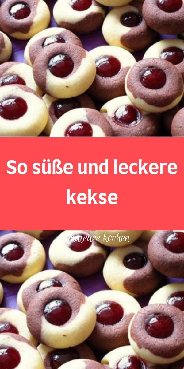 So süße und leckere kekse - Kochen und Rezepte