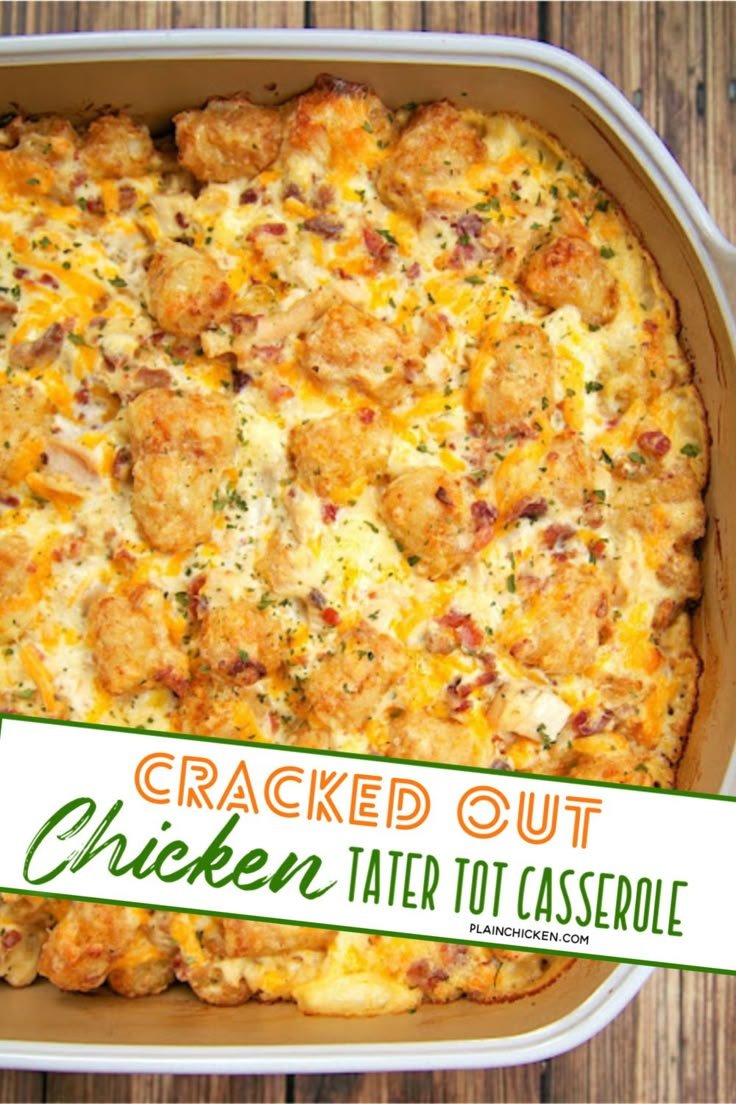 Cracked Out Chicken Tater Tot Casserole