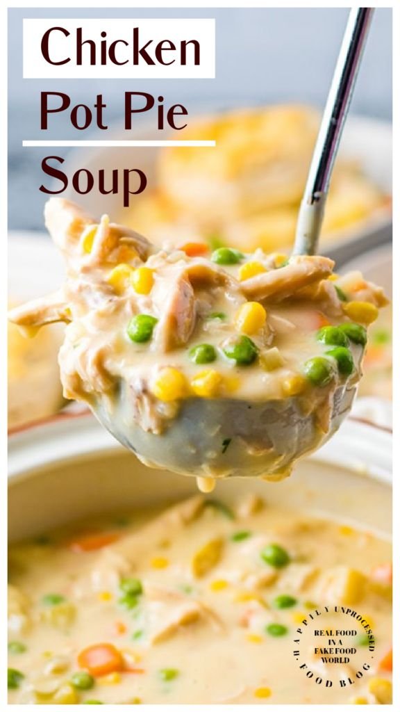 Chicken Pot Pie Soup - An Easy and Simple Recipe | Happily Unprocessed