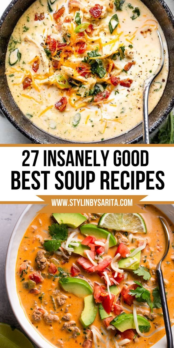27 Insanely Good Best Soup Recipes Ever Homemade