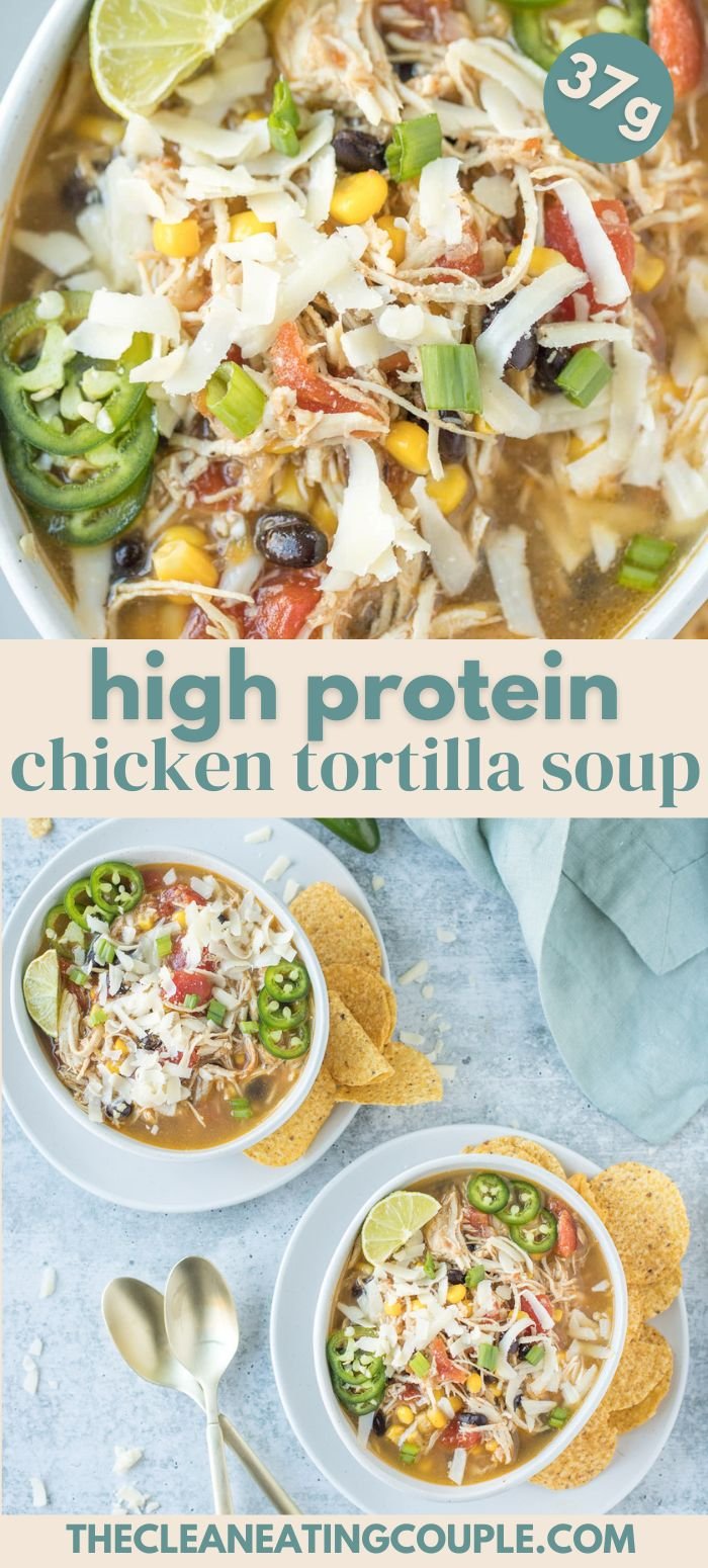High Protein Chicken Tortilla Soup