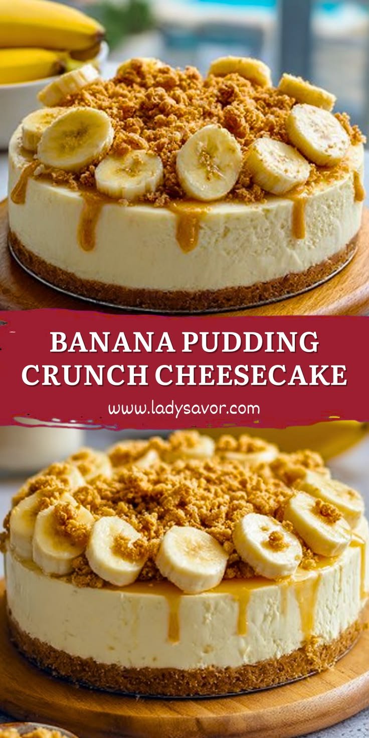 Banana Pudding Crunch Cheesecake