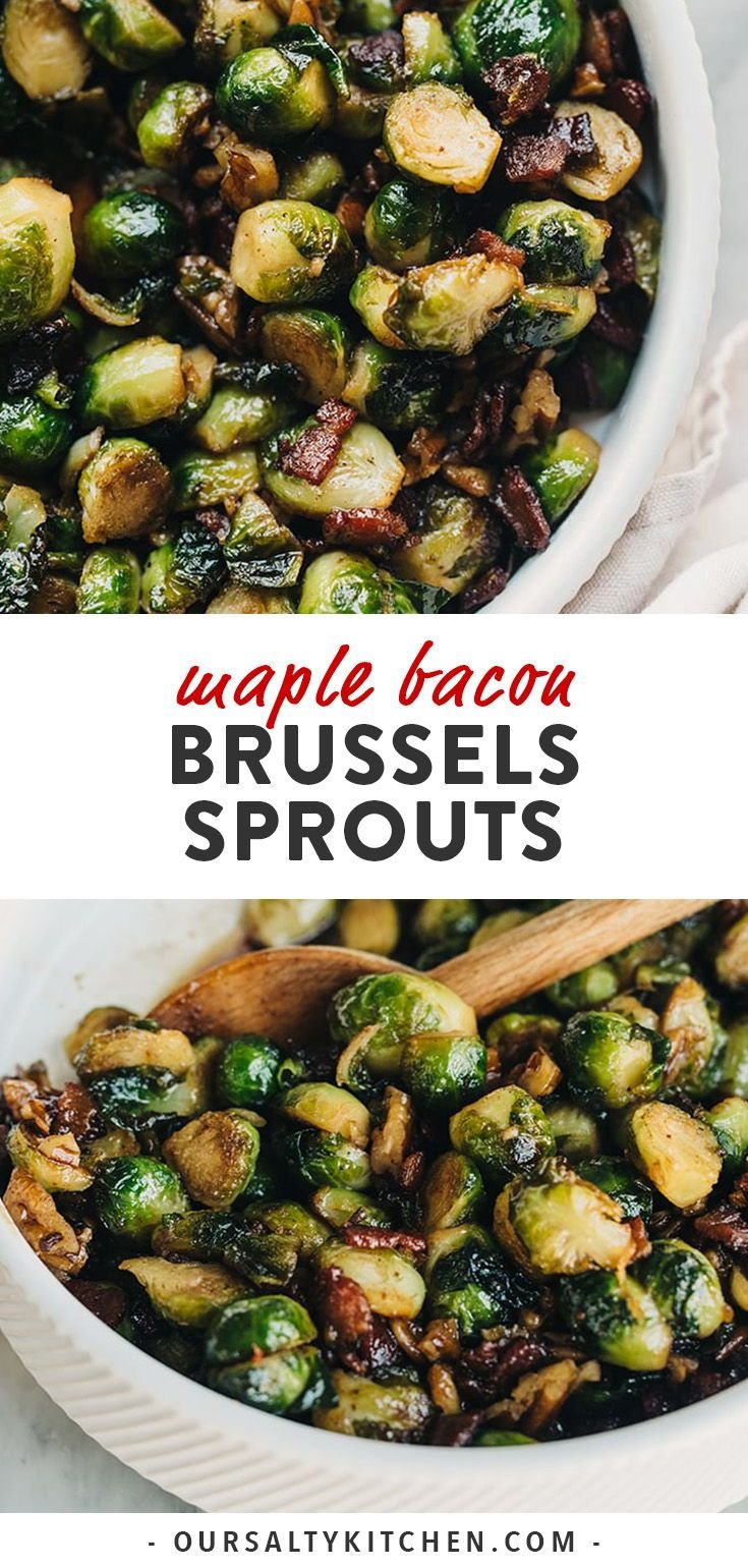Maple Bourbon Brussels Sprouts - Easy Thanksgiving Side Dish | Brussel sprouts with bacon and maple syrup, Easy brussel sprouts recipe, Yummy recipes