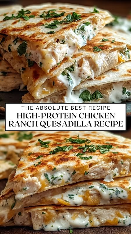 High-Protein Chicken Ranch Quesadilla Recipe Family Devours