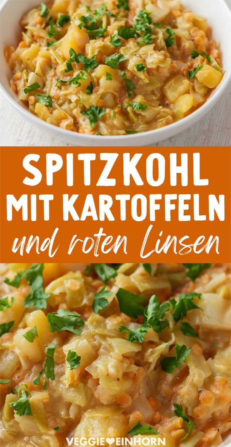 Spitzkohl mit Kartoffeln und roten Linsen (Vegetarisches Spitzkohl Rezept)