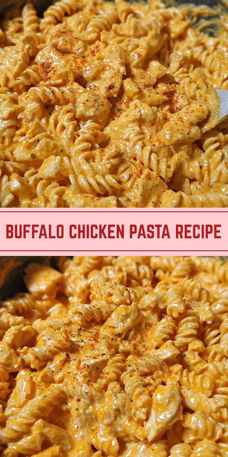 Creamy Spicy Buffalo Chicken Pasta Simple One-Pot Comfort Food Recipe