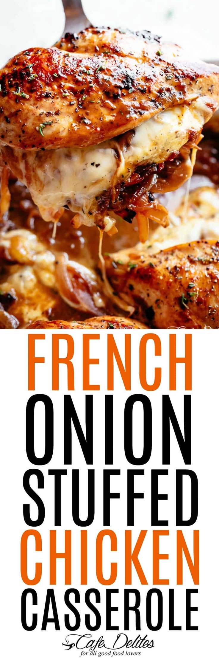 French Onion Stuffed Chicken Casserole - Cafe Delites | Chicken dinner recipes, Chicken meals