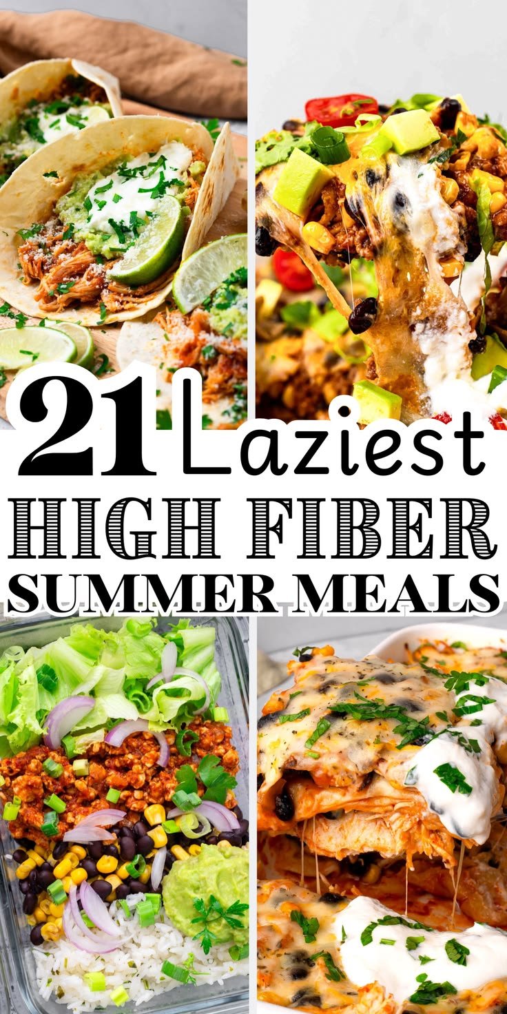 21 Lazy High Protein High Fiber Summer Meals