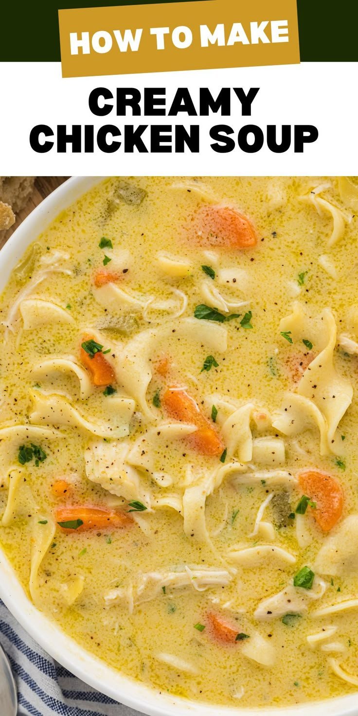 Master the Art of Creamy Chicken Noodle Soup