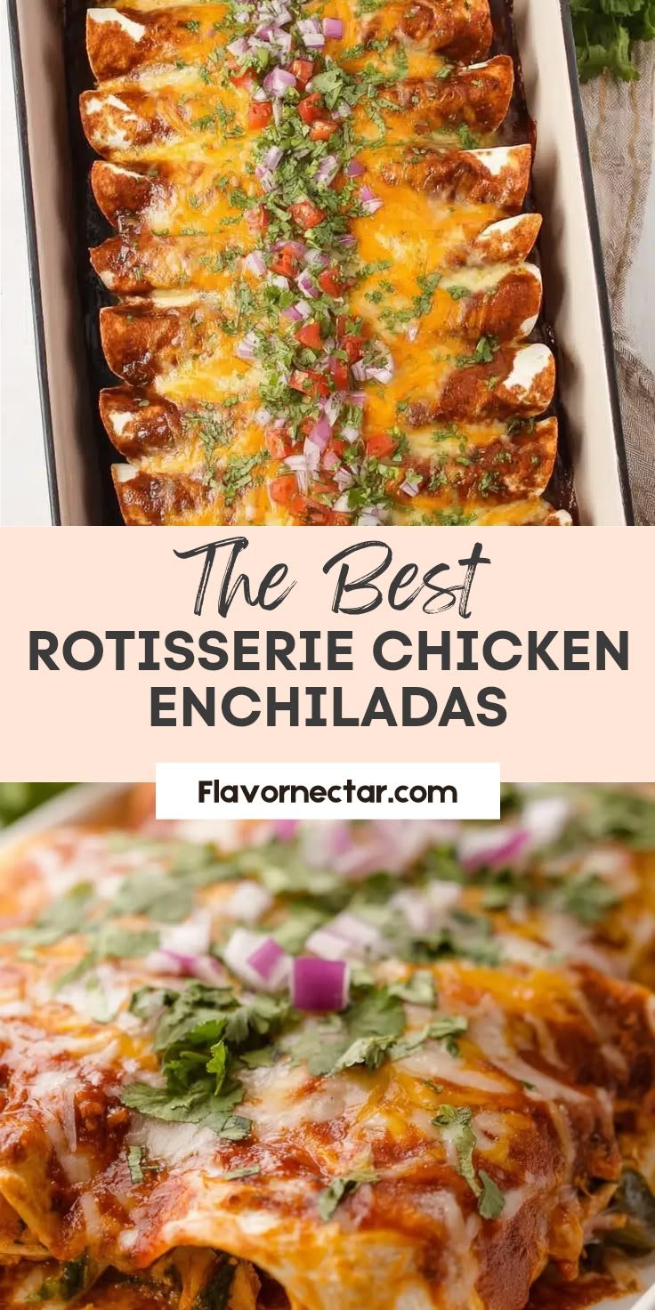 Rotisserie Chicken Enchiladas - Flavor Nectar