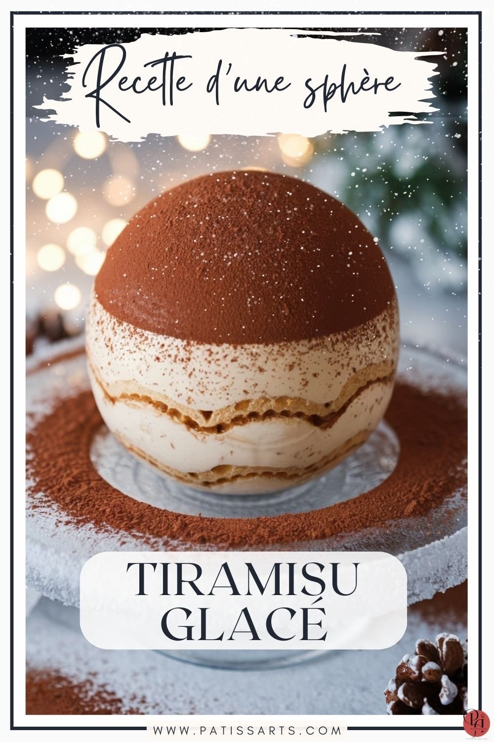 Sphère Tiramisu Glacé : Le Dessert Chic et Gourmand à Réaliser Facilement 🍮✨