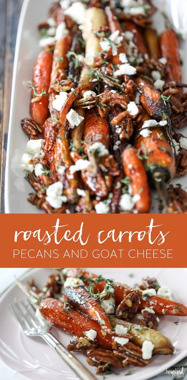 Roasted Carrots with Candied Pecans and Goat Cheese | Goat cheese thanksgiving, Carrots with goat cheese and pecans, Roasted carrot thanksgiving