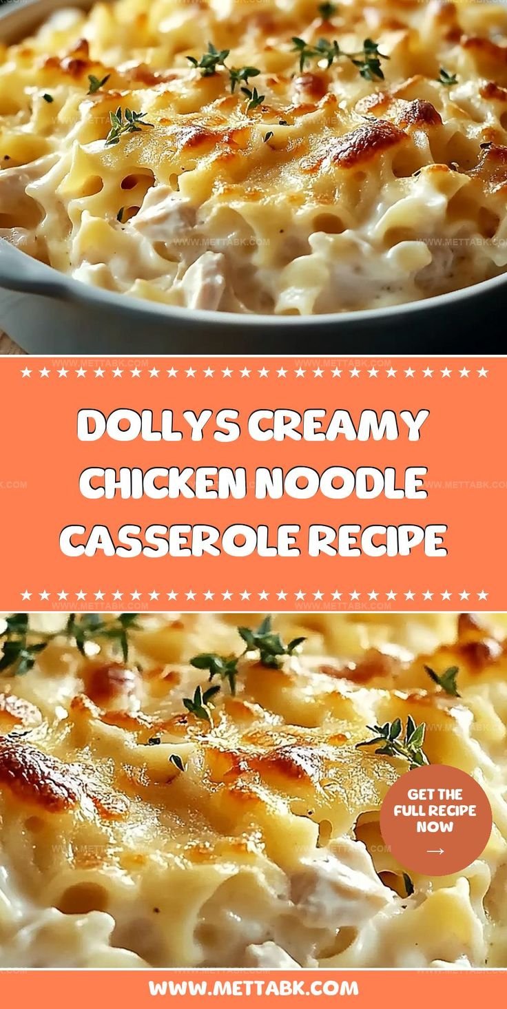 Dolly's Creamy Chicken Noodle Casserole Recipe: Cozy Comfort Magic