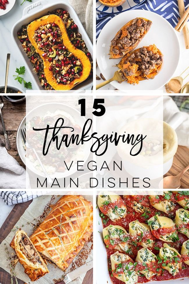 Vegan Thanksgiving Main Dishes
