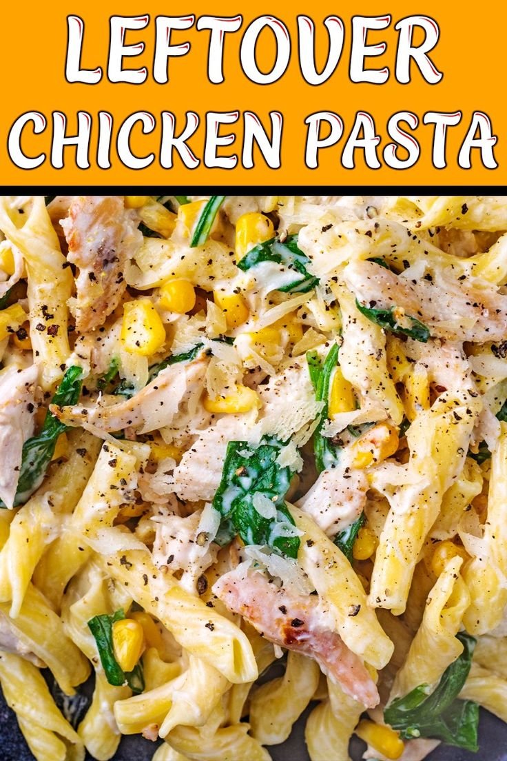 15 minute Leftover Chicken Breast Pasta