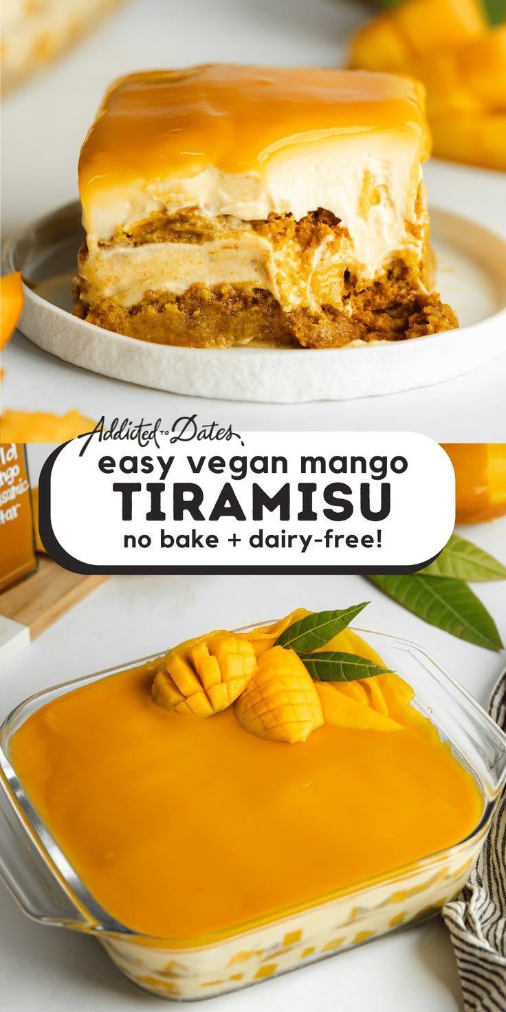Mango Tiramisu (eggless, dairy-free) - Addicted to Dates | Mango healthy dessert, Eggless mango tiramisu, Dairy free mango dessert