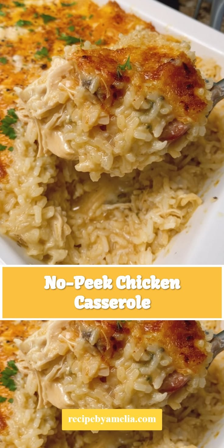 Effortless No-Peek Chicken Casserole Recipe for Busy Days