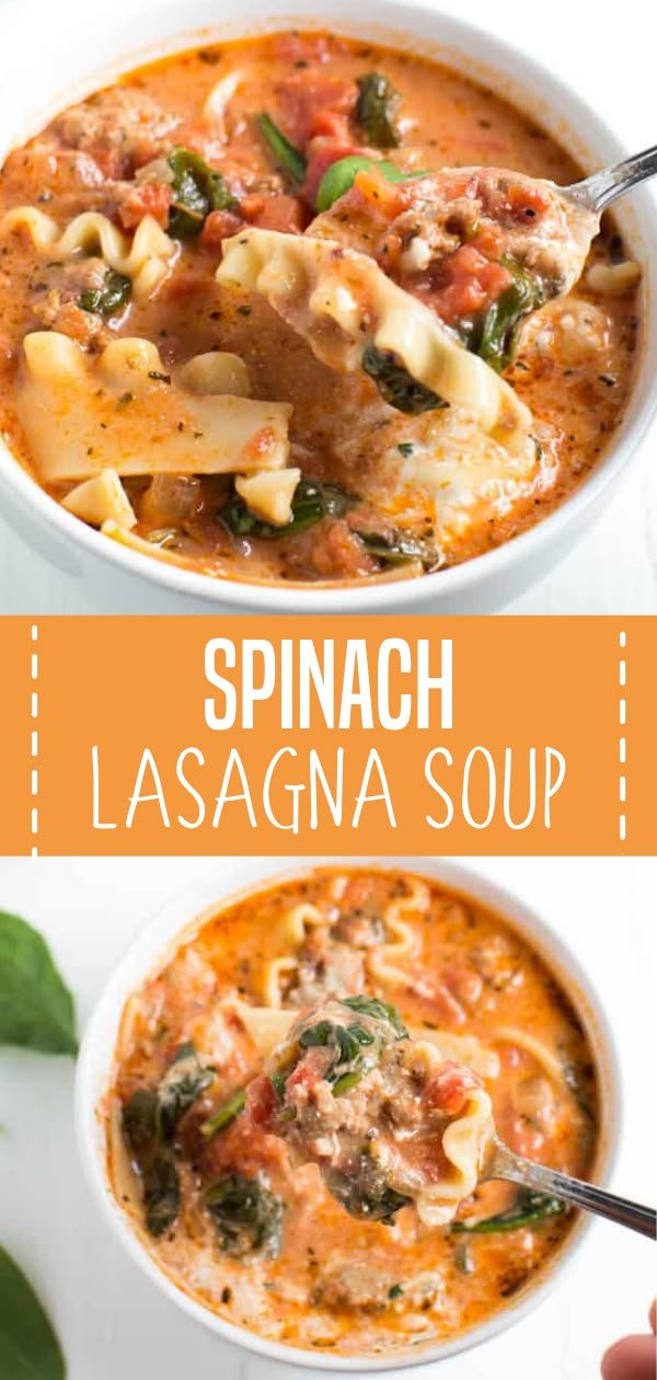 SPINACH LASAGNA SOUP