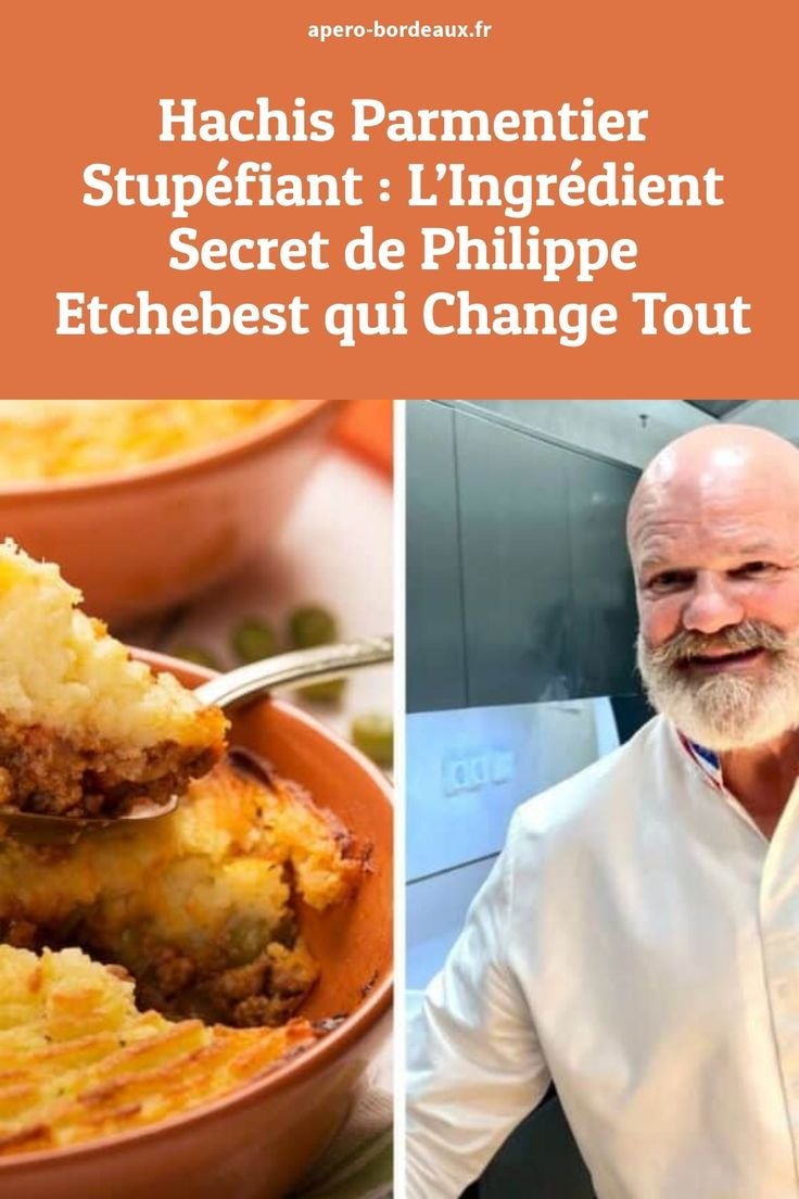 Hachis Parmentier Stupéfiant : L’Ingrédient Secret de Philippe Etchebest qui Change Tout