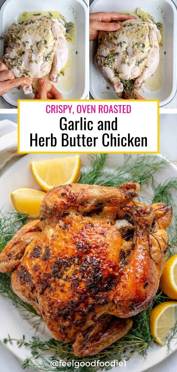 Roasted Chicken with Garlic & Herbs | FeelGoodFoodie
