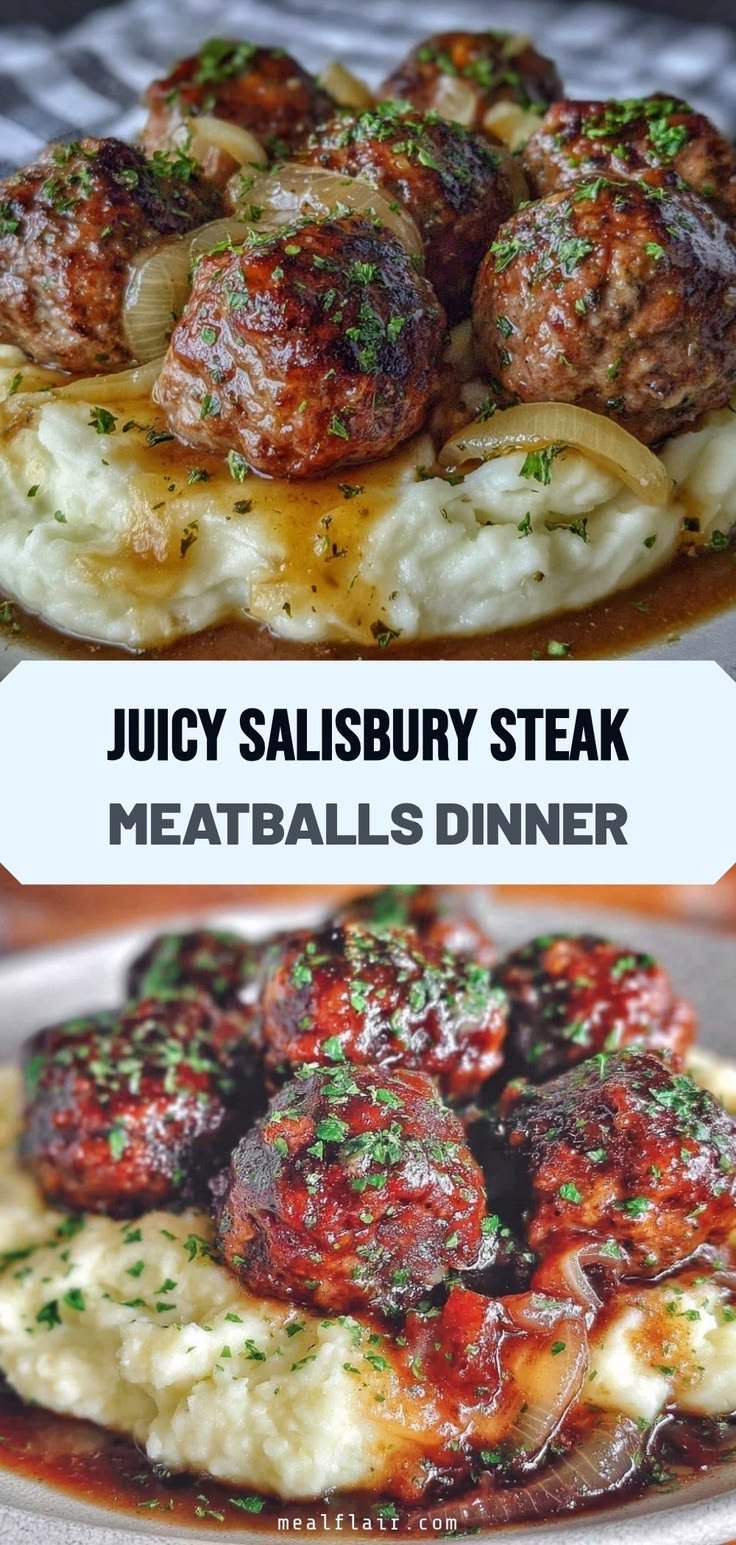 Juicy Salisbury Steak Meatballs Dinner