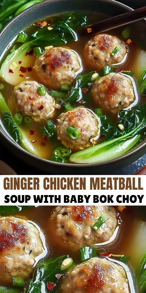 Ginger Chicken Meatball Soup with Baby Bok Choy for Immune Boosting Meals