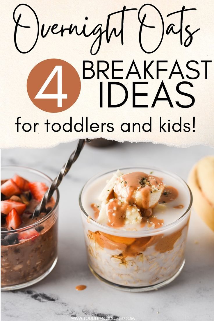 Overnight Oats for toddlers and kids ( 4 Ways!)