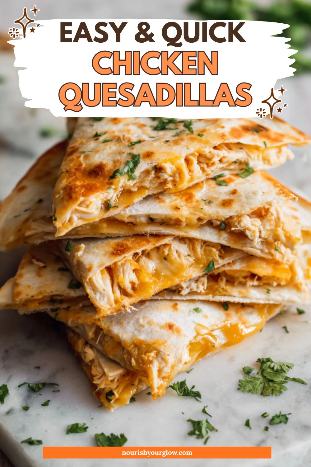 CHICKEN QUESADILLAS