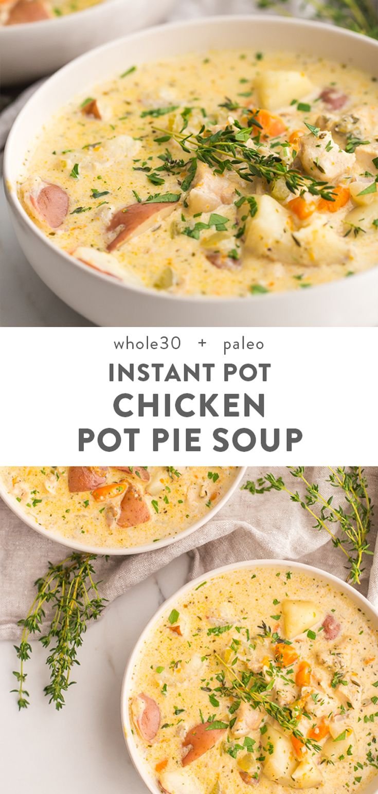 Cozy Instant Pot Chicken Pot Pie Soup Recipe | Whole food instant pot recipes, Instant pot soup recipes dairy free, Healthy chicken pot pie soup