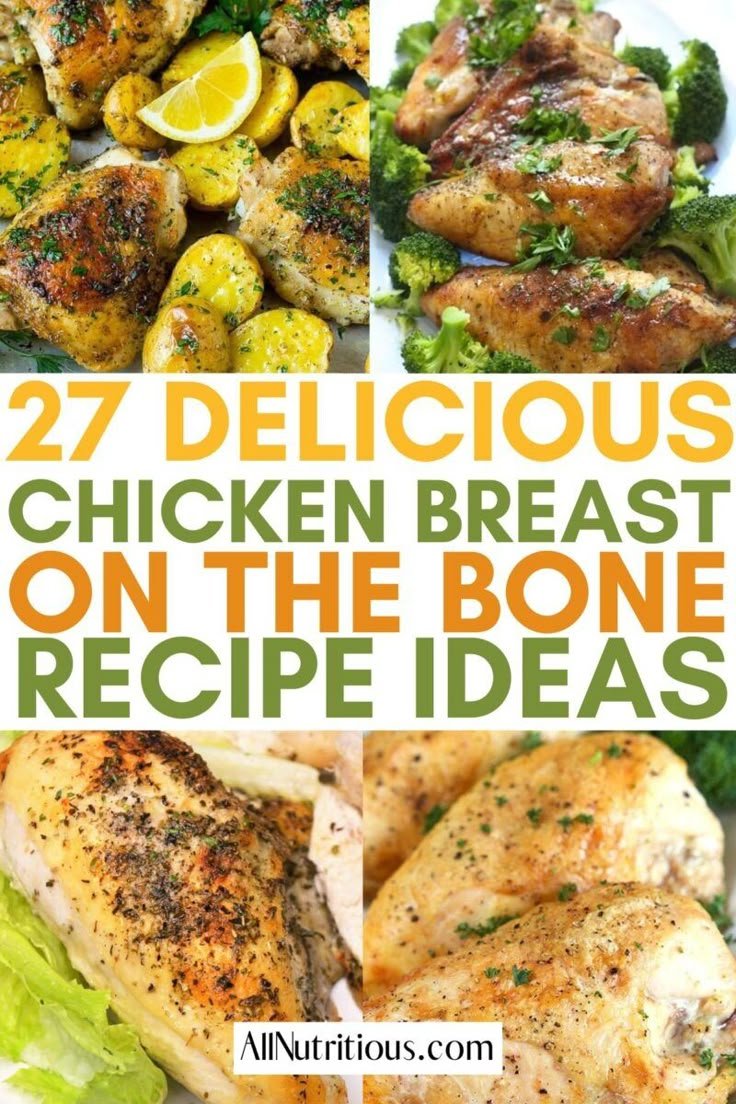 27 Best Chicken Breast on the Bone Recipes
