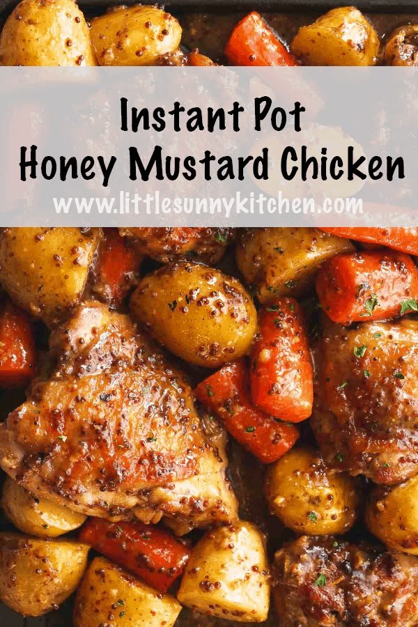 Instant Pot Honey Mustard Chicken Recipe | Instant pot chicken carrots and potatoes, Recipes chicken, Chicken dinner