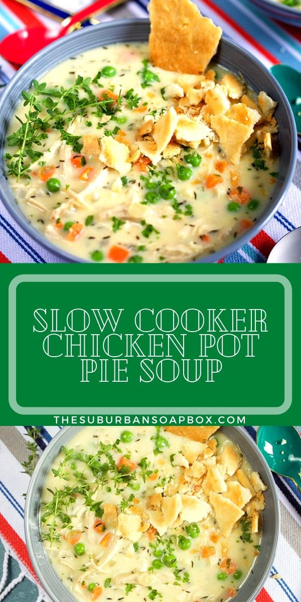 EASY SLOW COOKER CHICKEN POT PIE SOUP