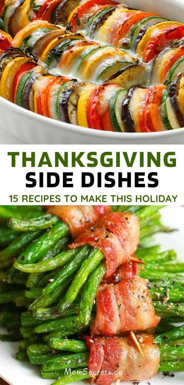 Easy Thanksgiving Side Dishes - 15 Recipes You Must Try