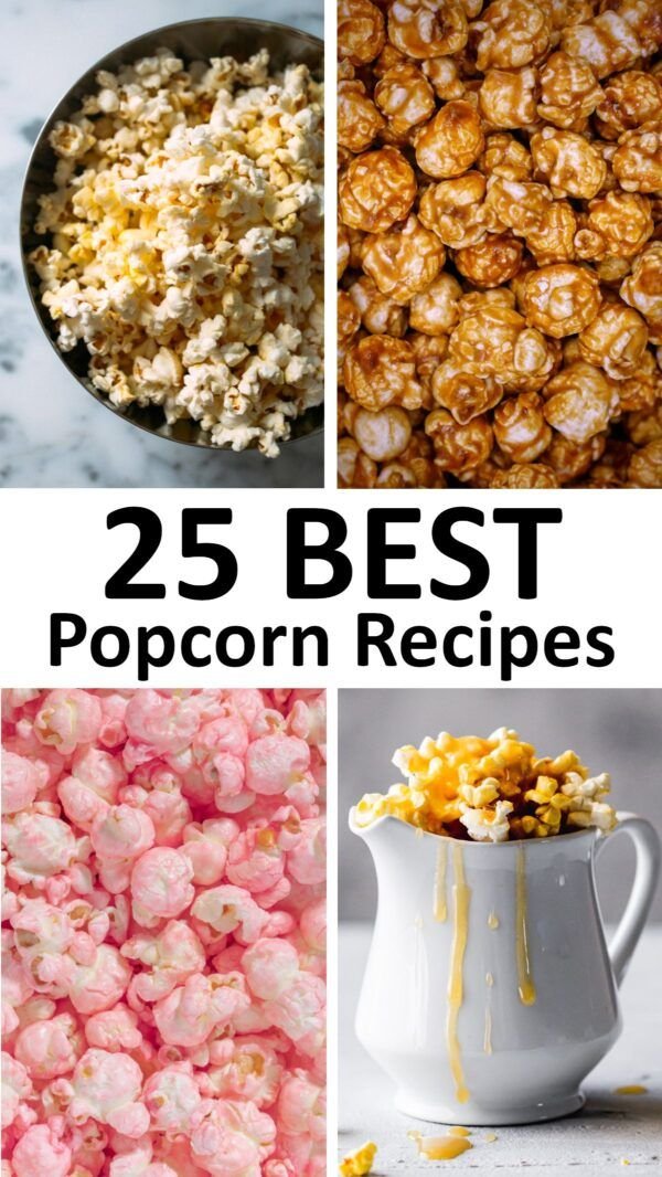The 25 BEST Popcorn Recipes
