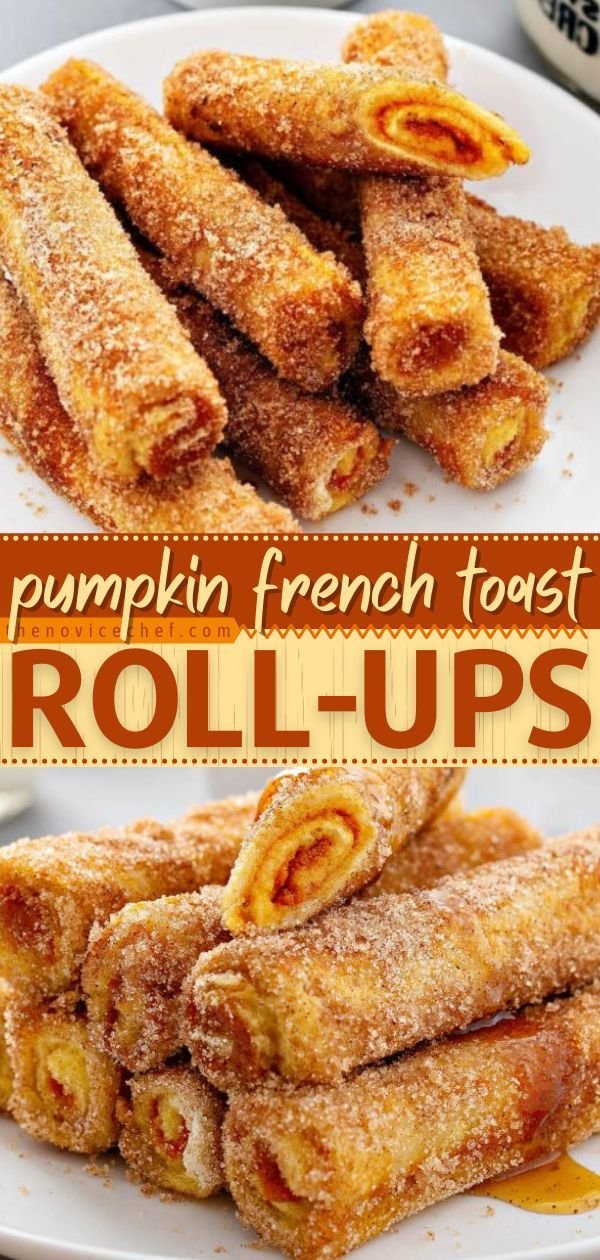 Pumpkin French Toast Roll-Ups