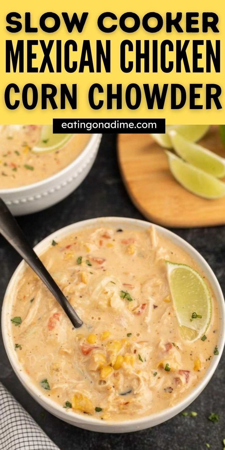 Crock Pot Mexican Chicken Corn Chowder