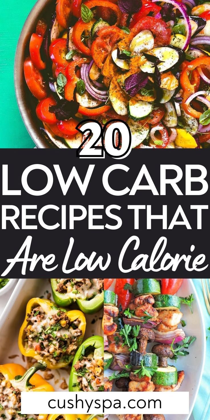 20 Low Carb Low Calorie Recipes