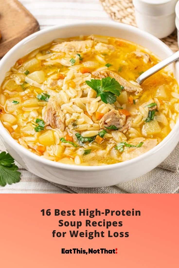 16 Best High-Protein Soup Recipes for Weight Loss